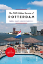 The 500 Hidden Secrets Of Rotterdam - Preview