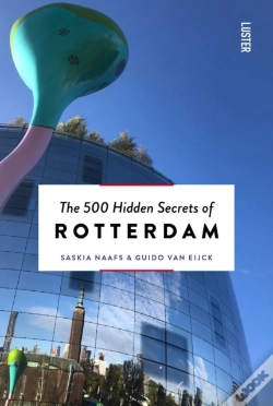 Capa do artigo The 500 Hidden Secrets Of Rotterdam