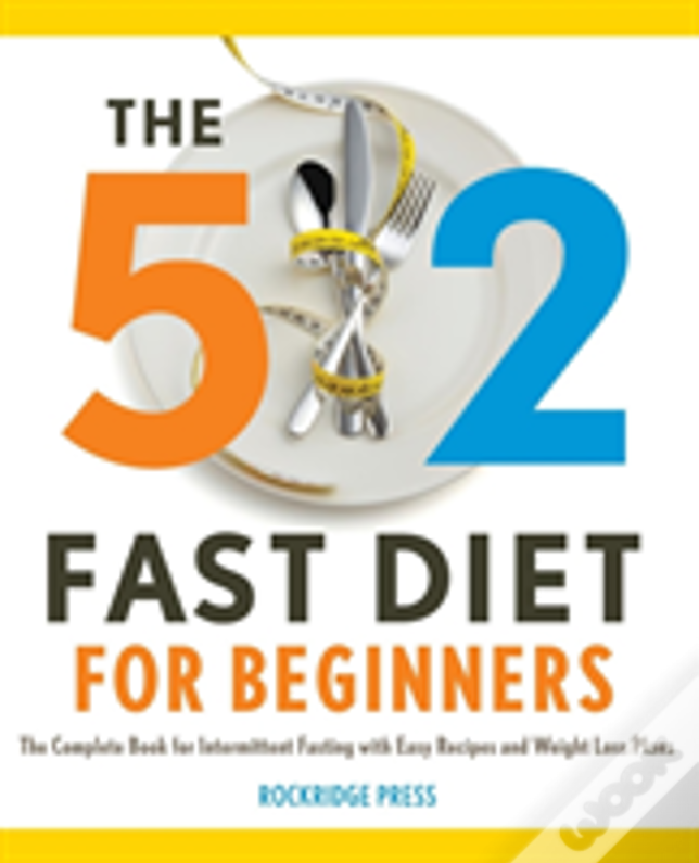 The 5:2 Fast Diet For Beginners