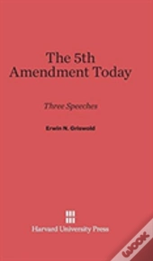 The 5th Amendment Today