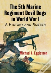 Capa do artigo The 5th Marine Regiment Devil Dogs In World War I