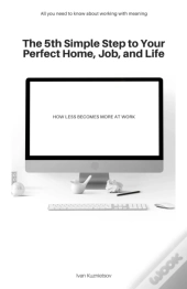 The 5th Simple Step To Your Perfect Home, Job, And Life