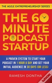 Capa do artigo The 60-Minute Podcast Startup