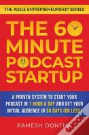 The 60-Minute Podcast Startup