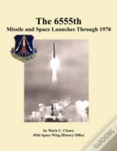 The 655th Missile And Space Launches Through 1970