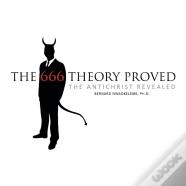 The 666 Theory Proved