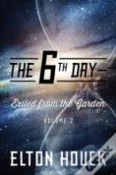 The 6th Day--Exiled From The Garden