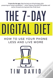 The 7-Day Digital Diet