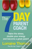 The 7 Day Parent Coach