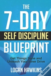 Capa do artigo The 7-Day Self Discipline Blueprint