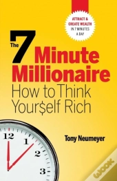 The 7 Minute Millionaire - How To Think