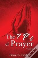 The 7 P'S Of Prayer