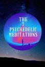 The 7 Psychedelic Meditations - Preview