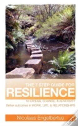 Capa do artigo The 7 Step Guide For Resilience To Stress, Change And Adversity