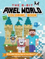 The 8-Bit Pixel World Coloring Book