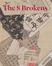 The 8 Brokens
