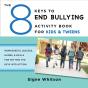 The 8 Keys To End Bullying Activity Book For Kids & Tweens - Preview