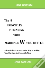 Capa do artigo The 8 Principles To Making Your Marriage Work Better