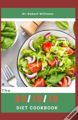 Capa do artigo The 80/10/10 Diet Cookbook