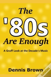 The '80s Are Enough