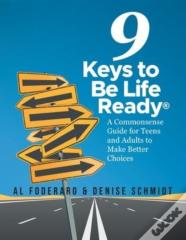 The 9 Keys To Be Life Ready