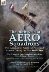 The 90th & 91st Aero Squadrons