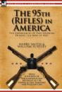 The 95th (Rifles) In America: The Experi - Preview
