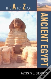 The A To Z Of Ancient Egypt