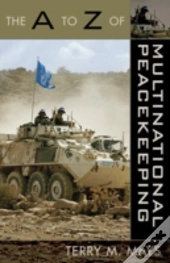 The A To Z Of Multinational Peacekeeping