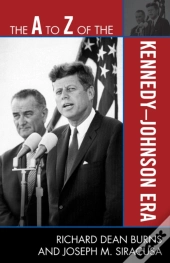 The A To Z Of The Kennedy-Johnson Era