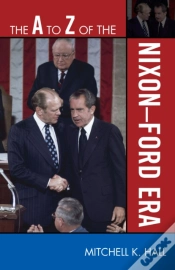 Capa do artigo The A To Z Of The Nixon-Ford Era