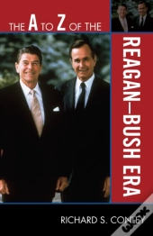 The A To Z Of The Reagan-Bush Era