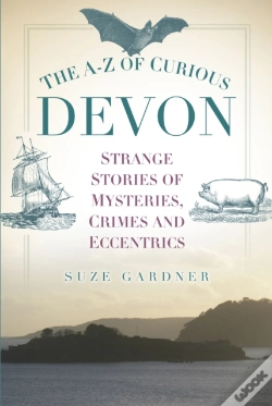 Capa do artigo The A-Z Of Curious Devon