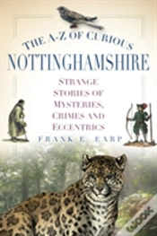 Capa do artigo The A-Z Of Curious Nottinghamshire
