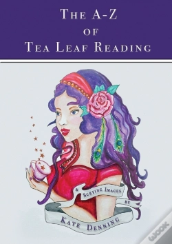 Capa do artigo The A-Z Of Tea Leaf Reading
