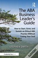 The Aba Business Leader'S Guide
