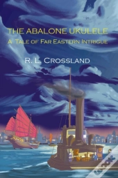 The Abalone Ukulele: A Tale Of Far Easte
