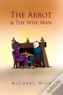 The Abbot & The Wise Man