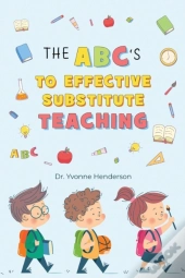 The Abc'S To Effective Substitute Teachi
