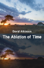 The Ablation Of Time - Preview