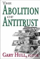 The Abolition Of Antitrust