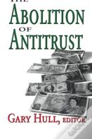 The Abolition Of Antitrust