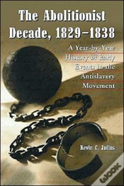 Capa do artigo The Abolitionist Decade, 1829-1838