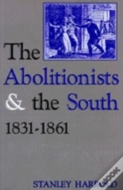 Capa do artigo The Abolitionists And The South, 1831-1861