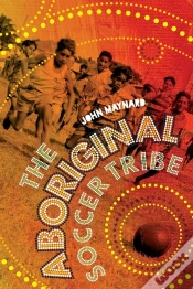 Capa do artigo The Aboriginal Soccer Tribe