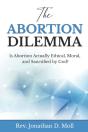 The Abortion Dilemma: Is Abortion Actual - Preview