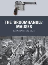 The Â€˜Broomhandleâ€™ Mauser
