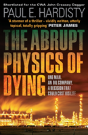 The Abrupt Physics Of Dying - Preview