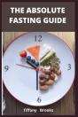 The Absolute Fasting Guide - Preview