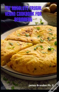 Capa do artigo The Absolute Frugal Vegan Cookbook For Beginners